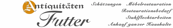Antiquitäten Futter